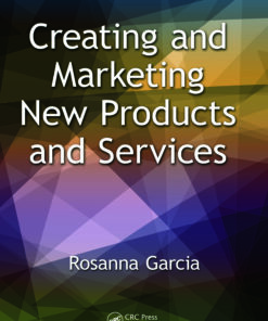 Creating and Marketing New Products and Services