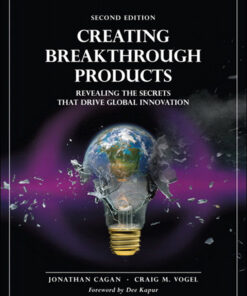 Creating Breakthrough Products: Revealing the Secrets that Drive Global Innovation