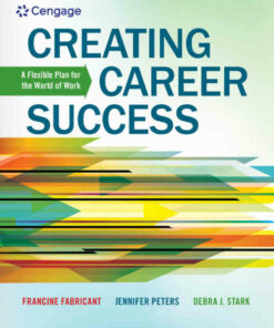 Creating Career Success: A Flexible Plan for the World of Work 1st Edition