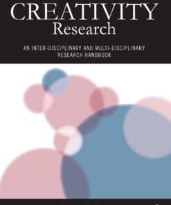 Creativity Research: An Inter-Disciplinary and Multi-Disciplinary Research Handbook