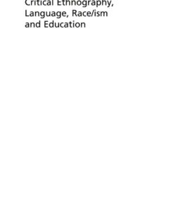 Critical Ethnography Language Race/ism and Education