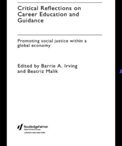 Critical Reflections on Career Education and Guidance: Promoting Social Justice within a Global Economy