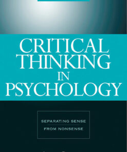 Critical Thinking in Psychology: Separating Sense from Nonsense 2nd Edition