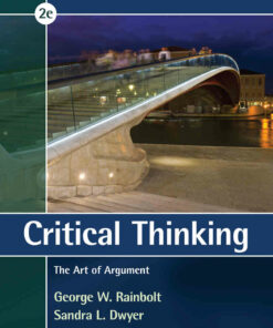 Critical Thinking: The Art of Argument 2nd Edition