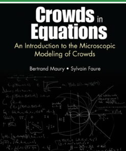 Crowds In Equations: An Introduction To The Microscopic Modeling Of Crowds An Introduction to the Microscopic Modeling of Crowds