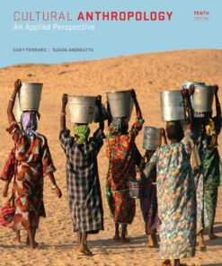Cultural Anthropology: An Applied Perspective 10th Edition