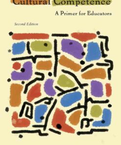 Cultural Competence: A Primer for Educators 2nd Edition