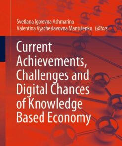 Current Achievements Challenges and Digital Chances of Knowledge Based Economy