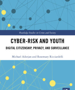 Cyber-risk and Youth: Digital Citizenship Privacy and Surveillance