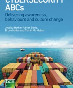 Cybersecurity ABCs: Delivering awareness behaviours and culture change