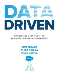 Data Driven: Harnessing Data and AI to Reinvent Customer Engagement
