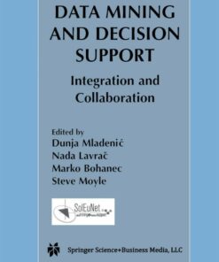 Data Mining and Decision Support: Integration and Collaboration