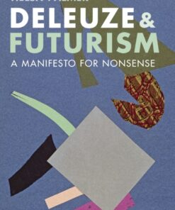 Deleuze and Futurism: A Manifesto for Nonsense