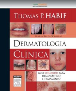 Dermatologia Cl�nica: Guia Colorido para Diagn�stico e Tratamento