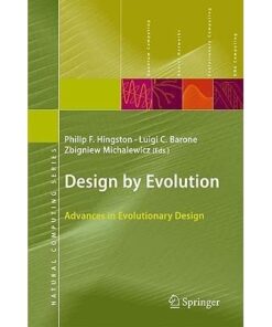 Design by Evolution: Advances in Evolutionary Design