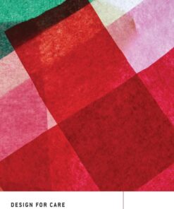 Design for Care: Innovating Healthcare Experience