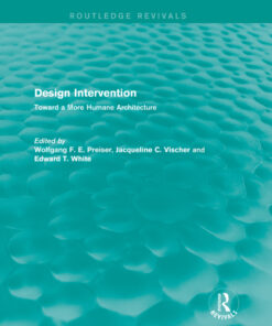 Design Intervention (Routledge Revivals): Toward a More Humane Architecture
