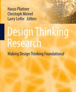 Design Thinking Research: Making Design Thinking Foundational
