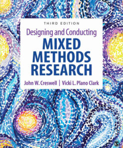 Designing and Conducting Mixed Methods Research 3rd Edition