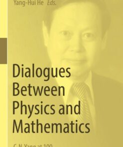 Dialogues Between Physics and Mathematics: C. N. Yang at 100