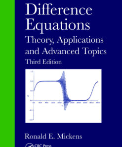 Difference Equations: Theory Applications and Advanced Topics Third Edition