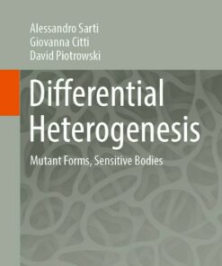 Differential Heterogenesis: Mutant Forms Sensitive Bodies