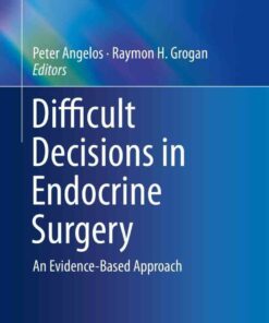 Difficult Decisions in Endocrine Surgery: An Evidence-Based Approach