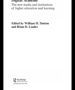 Digital Academe: New Media in Higher Education and Learning