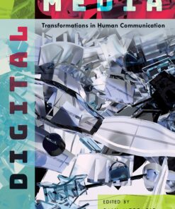 Digital Media: Transformations in Human Communication