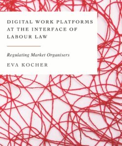 Digital Work Platforms at the Interface of Labour Law: Regulating Market Organisers