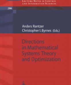 Directions in Mathematical Systems Theory and Optimization