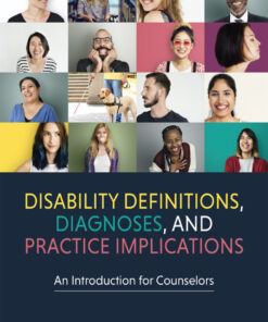 Disability Definitions Diagnoses and Practice Implications: An Introduction for Counselors