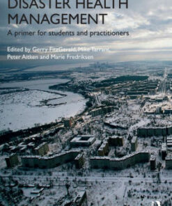 Disaster Health Management: A Primer for Students and Practitioners