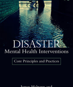 Disaster Mental Health Interventions: Core Principles and Practices