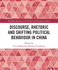 Discourse Rhetoric and Shifting Political Behaviour in China