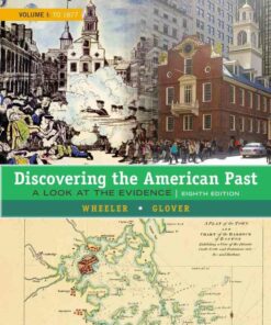 Discovering the American Past: A Look at the Evidence Volume I: To 1877 8th Edition
