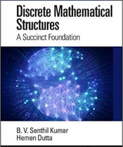 Discrete Mathematical Structures: A Succinct Foundation