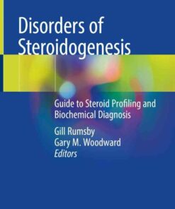 Disorders of Steroidogenesis: Guide to Steroid Profiling and Biochemical Diagnosis