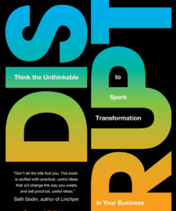 Disrupt: Think the Unthinkable to Spark Transformation in Your Business