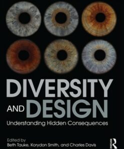 Diversity and Design: Understanding Hidden Consequences