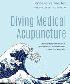 Diving Medical Acupuncture: Treatment and Prevention of Diving Medical Problems with a Focus on ENT Disorders