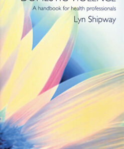 Domestic Violence: A Handbook for Health Care Professionals