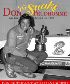 Don "The Snake" Prudhomme: My Life Beyond the 1320: My Life Beyond the 1320