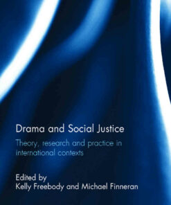 Drama and Social Justice: Theory research and practice in international contexts