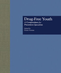 Drug Free Youth: A Compendium for Prevention Specialists