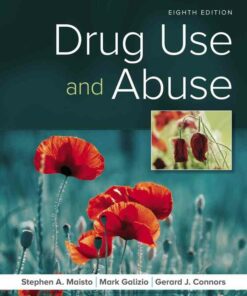 Drug Use and Abuse 8th Edition