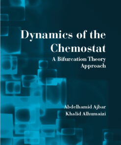 Dynamics of the Chemostat: A Bifurcation Theory Approach