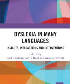 Dyslexia in Many Languages: Insights Interactions and Interventions
