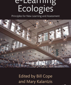 e-Learning Ecologies: Principles for New Learning and Assessment