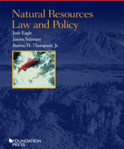 Eagle Salzman and Thompson�s Natural Resources Law and Policy